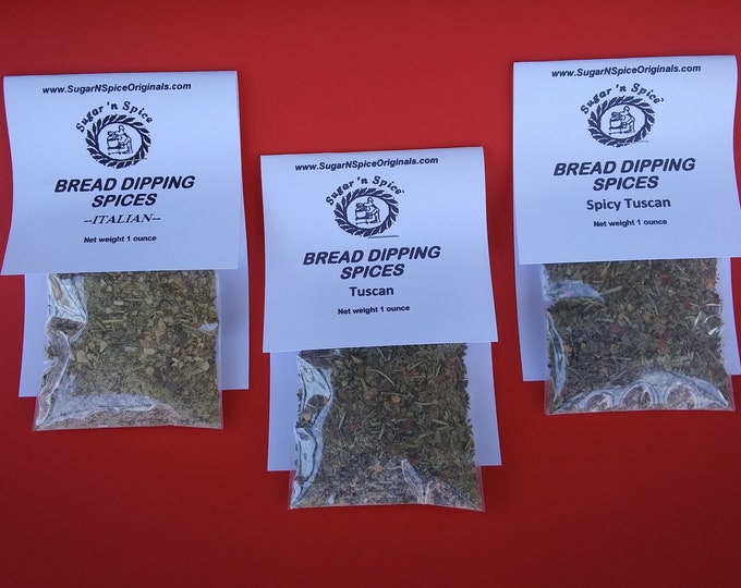 BREAD DIPPING SPICES (3 Varieties) - Add olive oil to spices and dip your favorite bread - Italian, Tuscan & Spicy Tuscan flavor