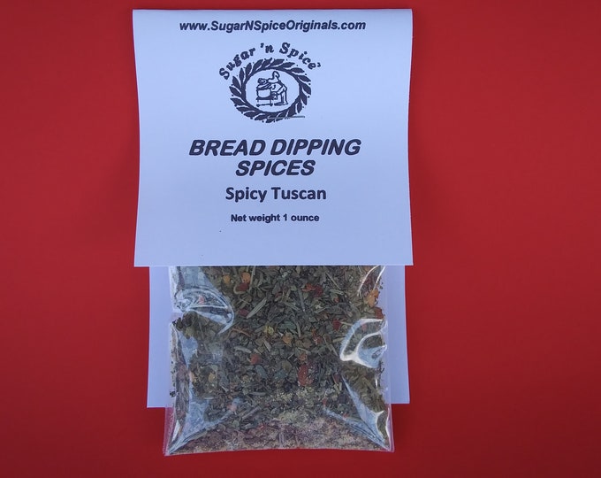 BREAD DIPPING SPICES - Add olive oil to spices and dip your favorite bread - Spicy Tuscan flavor - Makes 2 batches