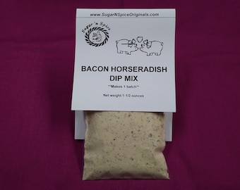 DIP MIX - Bacon Horseradish - Great with vegetables, chips - Add sour cream - Makes 8 ounces per packet -Party Dip/Entertain
