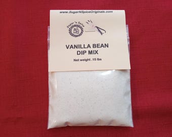 DIP MIX - Vanilla Bean - Add cream cheese & sour cream -Great with strawberries, nilla wafers, any fruit - Tastes like vanilla ice cream