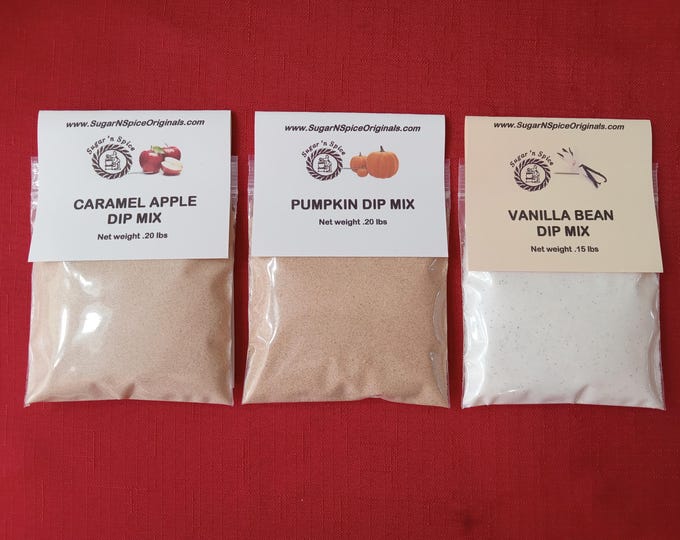DIP MIXES (3) Caramel Apple, Pumpkin & Vanilla Bean - Add cream cheese and sour cream - Great with apples, ginger snaps, pears, strawberries
