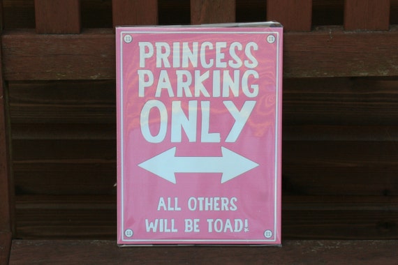 funny parking sign princess parking only aluminium cute etsy
