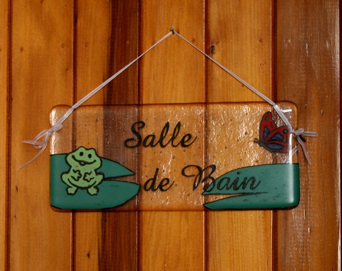 Salle de Bain, door plaque/  wall hanger/ sign. Cute, hand painted, fused glass; can be personalized to your colour scheme / other rooms etc