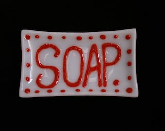 Red and White Fused glass soap dish 'SOAP' - Unique, hand made featuring raised red writing on a white base.