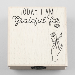 Rubber Stamp Today I Am Grateful For 60 x 65 mm