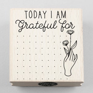 Stempel Today I Am Grateful For 60 x 65 mm