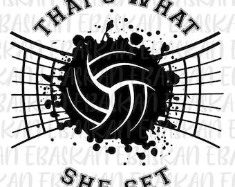 Volleyball Team SVG, That's What She Set PNG (Digital Download)