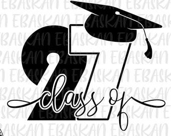 Class of 2027 Svg Png Eps Dxf Graduation Design 2027 Senior Class Graduate, Senior 2027 Svg, 2027 Grads Svg Sublimation Digital Download