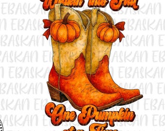 May include: Digital download featuring a pair of orange and tan cowboy boots with pumpkin accents. The text reads "Walkin' into Fall One Pumpkin at a Time". A digital download icon is in the upper left.