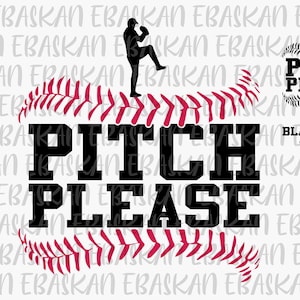 Pitch Please Baseball SVG PNG EPS Funny Baseball Softball Svg Pitcher Pitching Png Pitch Game Sublimation Digital Download, Baseball Mom Svg