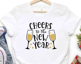 Cheers to The New Year Shirt, Happy New Year Gift for New Year, Party Shirt, 2022 Shirt, New Year New Me, New Year Gift, New Year Besties