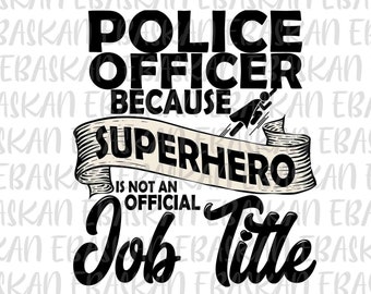 Puede incluir: Diseño gráfico en blanco y negro con el texto "Police Officer because Superhero is not an official Job Title". El gráfico presenta a un superhéroe volando con una capa y una pancarta con la palabra "Superhero" en ella.