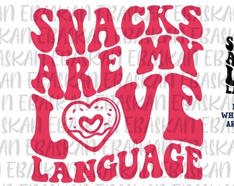 Snacks sind meine Liebe Sprache SVG PNG, Food Lover Shirt Design (digitaler Download)