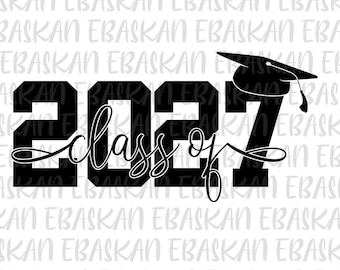 Class of 2027 Png Svg Eps Dxf Graduation Design 2027 Senior Class Graduate Design for Sublimation Print Dtg Dtf Vinyl Cricut, Trendy 2027