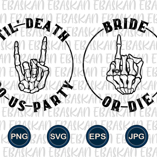 Bride Groom SVG PNG EPS Bride Or Die Png Til Death Do Us Party Svg Mr. and Mrs. Bundle Wedding Sublimation Design Dtg Dtf Printable Vinyl