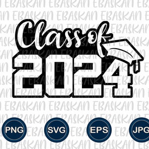 Klasse van 2024 PNG SVG EPS Afstudeerontwerp 2024 Senior Class Graduate Sublimatie Afdrukbaar ontwerp voor Shirts Print Dtg Dtf Vinyl Cricut