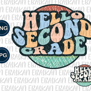Hello Second Grade PNG, Customizable First Day of School Png, 2nd Gr Teacher Shirt Design, Back to School Png,  Sublimation Dtf Dtg Cricut