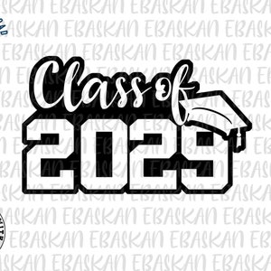 Class of 2029 Png Svg Eps Dxf Graduation Design 2029 Senior Class Graduate Sublimation Printable Design for Shirt Print Dtg Dtf Vinyl Cricut