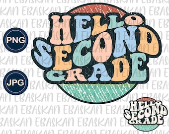 Hello Second Grade PNG, Back to School Teacher Shirt (Digital Download)
