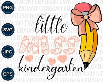 Little Miss Kindergarten SVG, Back to School Print (Digital Download)