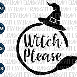 Witch Please Halloween SVG, PNG, EPS (digitale download)