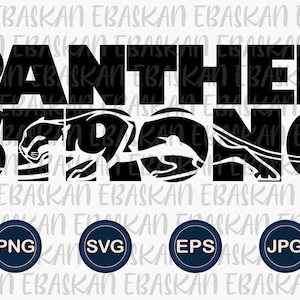 Panther Strong PNG SVG EPS Black Panther Design Athletic Go Panther Soccer Basketball Football Baseball Volleyball Panthers Athletics Sports