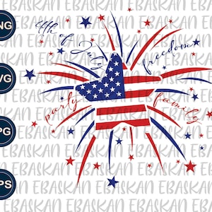 4th of July Fireworks Png Svg Eps Dxf 4th of July Family Freedom Party Fourth of July Patriotic Shirt Design Red Blue White Digital Download