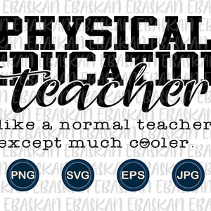PE Teacher Coach PNG SVG Eps Physical Education First Day of School Cool Teacher Back to School Open Year Sublimation Dtf Dtg Cricut Vinyl