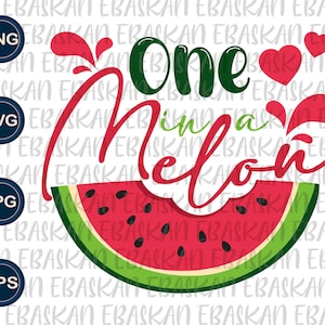 One In a Melon SVG PNG EPS Cute Melon Family, Melon Birthday Design, Watermelon Png, Watermelon birthday, First Birthday, One Year Old Svg