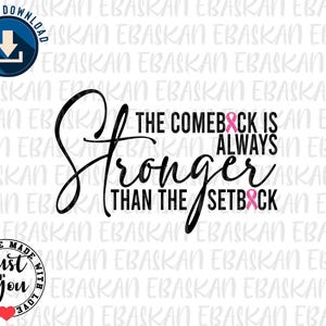 Brustkrebs-Bewusstsein SVG, Comeback Stärker Design (Digitaler Download)
