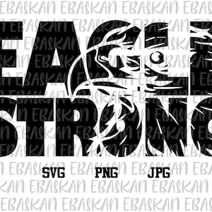 Eagle Strong PNG SVG Eagle Design Athletic Go Eagles Soccer Basketball Football Baseball Volleyball Sublimation Printable Design Shirt Print