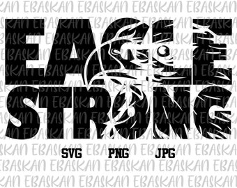 Eagle Strong PNG SVG Eagle Design Athletic Go Eagles Soccer Basketball Football Baseball Volleyball Sublimation Printable Design Shirt Print