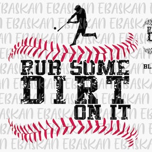 Rub Some Dirt On It Baseball SVG PNG EPS Baseball Softball Svg Pitcher Pitching Png Pitch Game Sublimation Print Design Dtg Dtf Vinyl Cricut