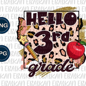 May include: A digital graphic with a leopard print background and the text "Hello 3rd grade" in black and gold lettering. There is a pencil, a star, and an apple in the design.