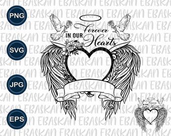 Memorial SVG PNG Eps Forever in Our Hearst Rest in Peace Svg In memory of RIP Svg Bereavement Png Sublimation Design Dtg Dtf Printable Vinyl