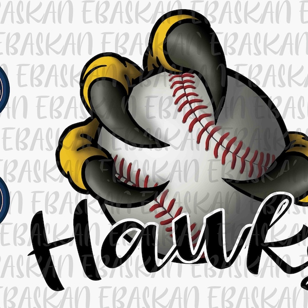 Hawks Claw Baseball Athletic Teams PNG JPG Go Hawks Baseball School Team Sublimation Dtg Dtf Cricut Vinyl Printable Design Print Go Hawks