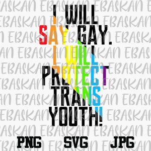 Powiem gej, będę chronić młodzież transseksualną PNG SVG Miłość to miłość wygrywa LGBT Rainbow Pride Design Sublimacja Wydrukowany projekt na koszulki