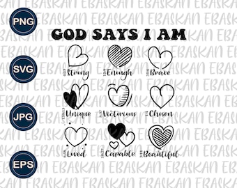 God Says I Am Hearts SVG PNG EPS, Christian Valentine (digitale download)