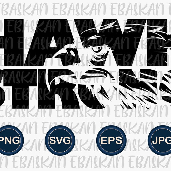 Hawk Strong PNG SVG EPS Hawks Design Athletic Go Hawks Fly High Soccer Basketball Football Baseball Volleyball Sublimation Dtf Dtg Vinyl