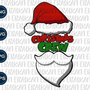 Christmas Crew PNG SVG EPS Merry Christmas Design Christmas Squad Christmas Shirt Design Santa Hat Beard Print Design DtgDtf Cricut Vinyl