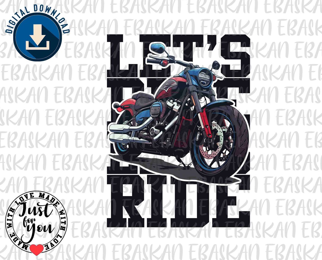 Motorcycle 'let's Ride' PNG, Biker Design (digital Download) - Etsy