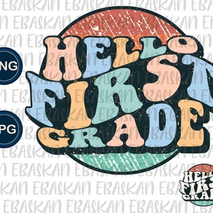 Hello First Grade PNG, Customizable First Day of School Png, Teacher Shirt Design, Back to School Png,  Sublimation Dtf Dtg Cricut Vinyl