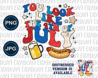 You Look Like 4th of July PNG, Patriotic Design (Digital Download)