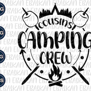 Cousins Camping Crew SVG PNG EPS Trip Friends Family Camp Tent Life Marshmallow Travel Cute Campers Sublimation Printable Design Shirt Print