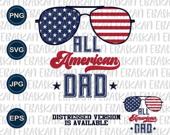 All American Dad Svg Png Eps 4th of July Father Independence Fourth of July Patriotic Family Shirt Design Red Blue White American Daddy Png