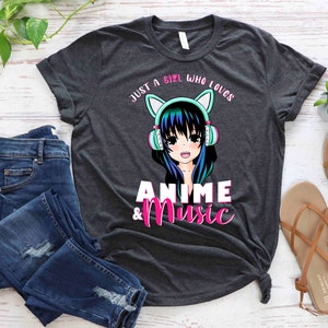 Just A Girl Who Loves Anime & Music Shirt, Anime Shirt, Kawaii Anime Lover Fans Shirt, Japan Culture Tee, Anime Lover Cute Anime Shirt