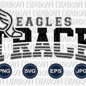 Eagles Track and Field PNG SVG Eps Eagles Track Team Svg Eagles Marathon, Eagles Runner, Run Eagles Run Sublimation Printable Dtf Dtg Vinyl