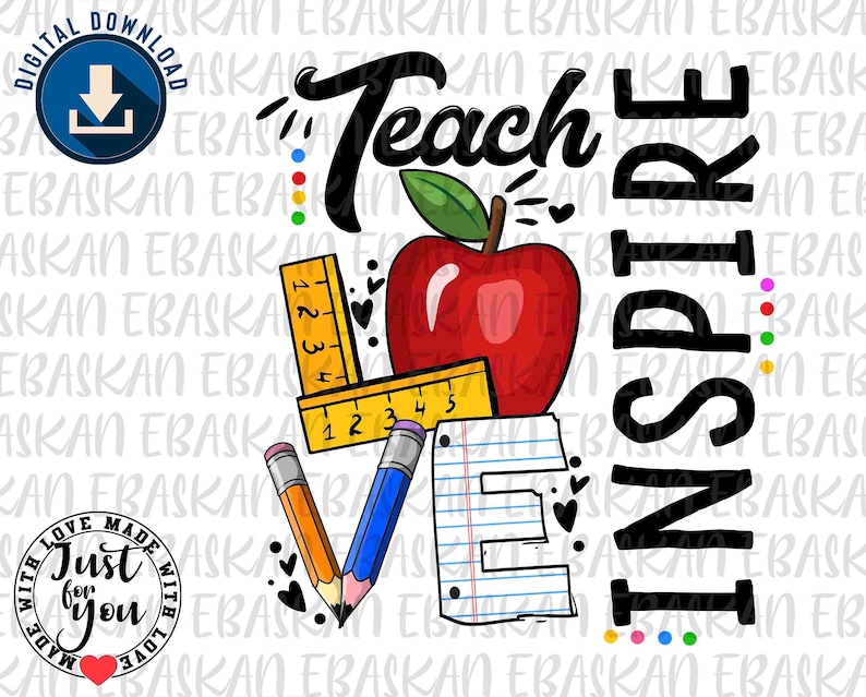 Teach Love Inspire PNG, Teacher Design (digital Download) - Etsy