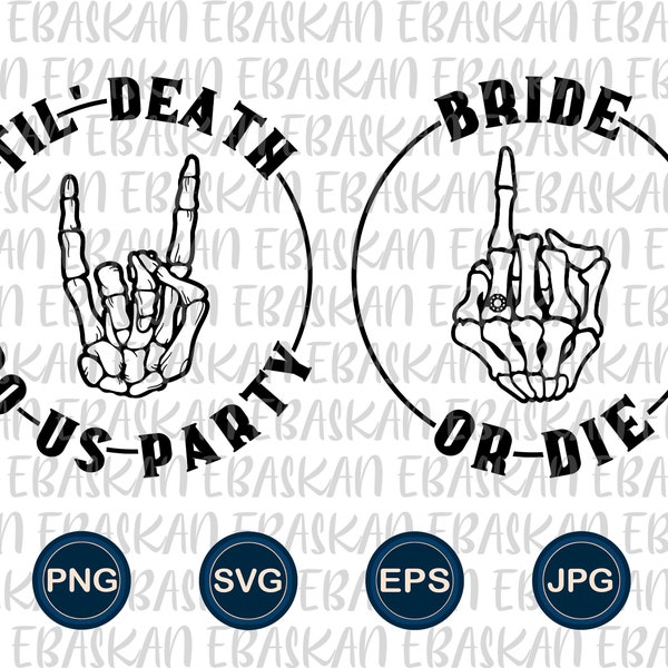 Braut Bräutigam SVG PNG EPS Braut Or Die Png Til Death Do Us Party svg Mr. and Mrs Bundle Hochzeit Sublimationsdesign Dtg Dtf Printable Vinyl