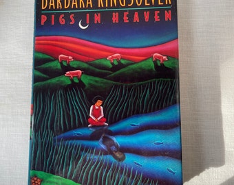 Pigs in Heaven, Barbara Kingsolver First Edition, 1993. Vintage hardcover from the best selling author. Literary adult novel.